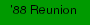 '88 Reunion