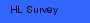 HL Survey