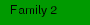 Family 2