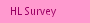HL Survey